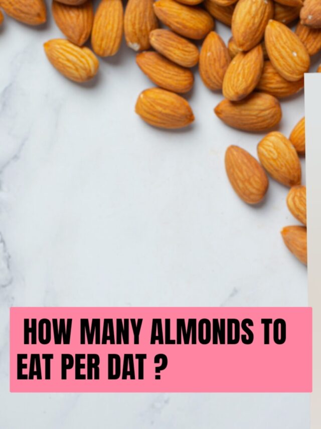 How Many Almonds To Eat Per Day ?