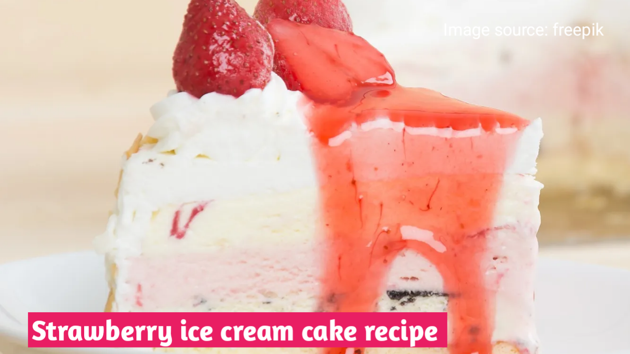 Delicious Strawberry ice cream cake Recipe