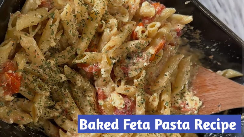 Baked Feta Pasta Tiktok viral Recipe