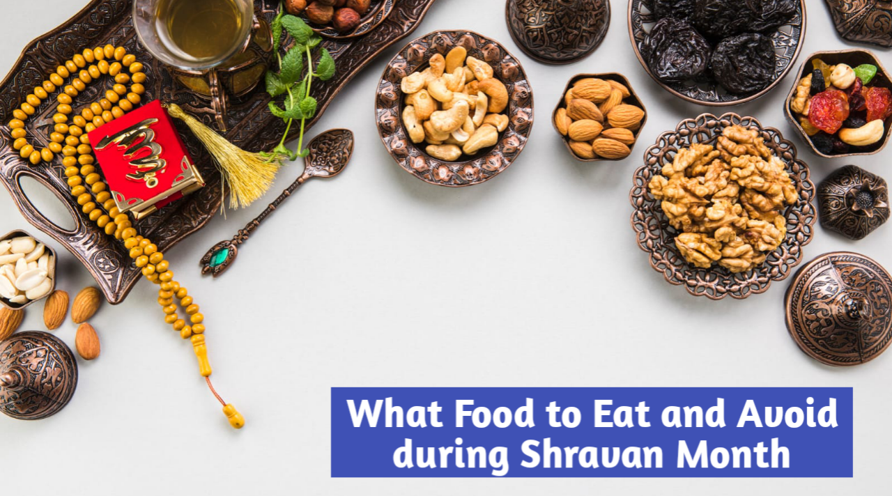 What Food to Eat and Avoid during Sawan Month