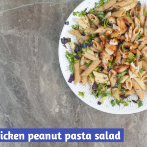 Thai chicken peanut Pasta Salad